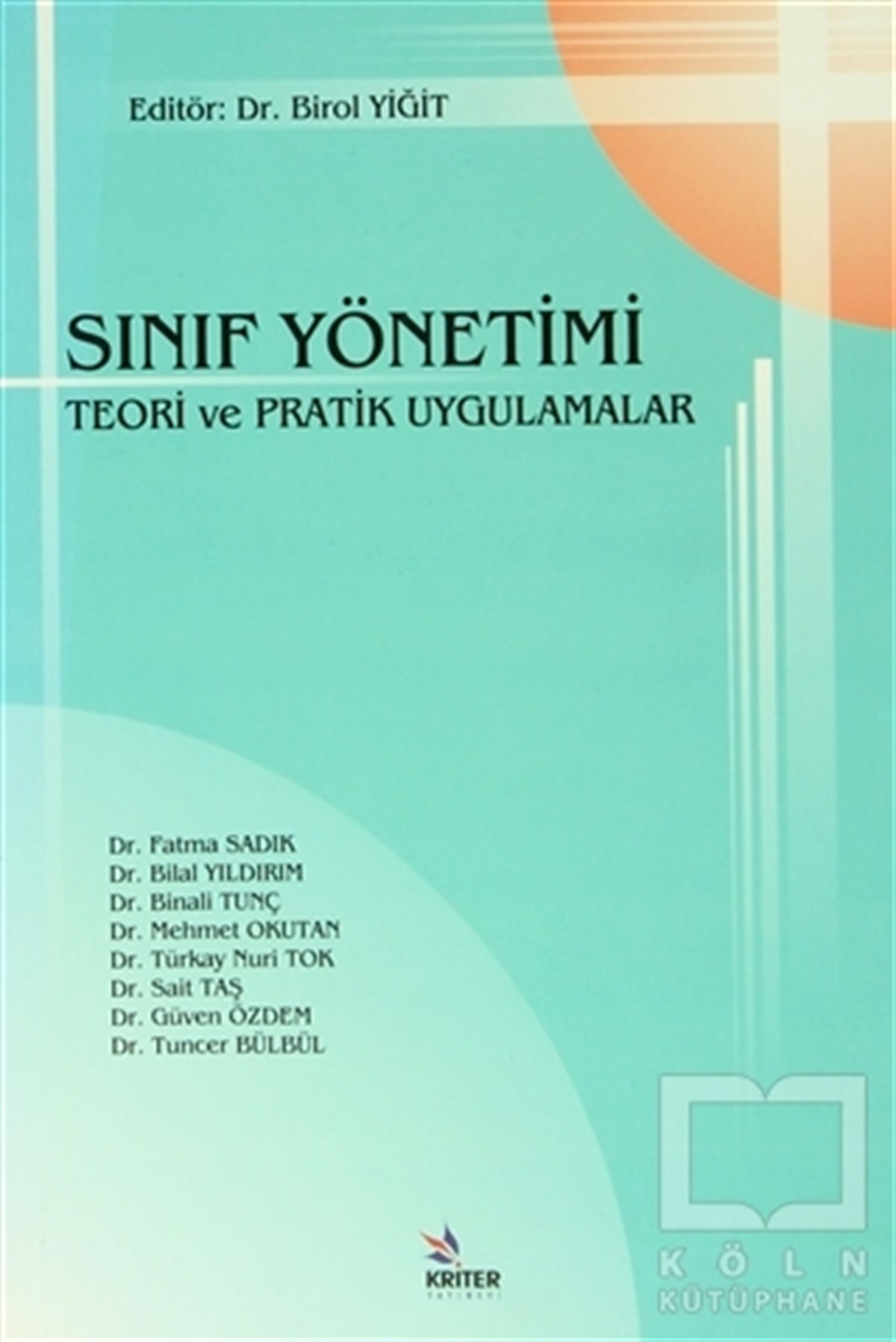 Sınıf Yönetimi Teori ve Pratik Uygulamalar