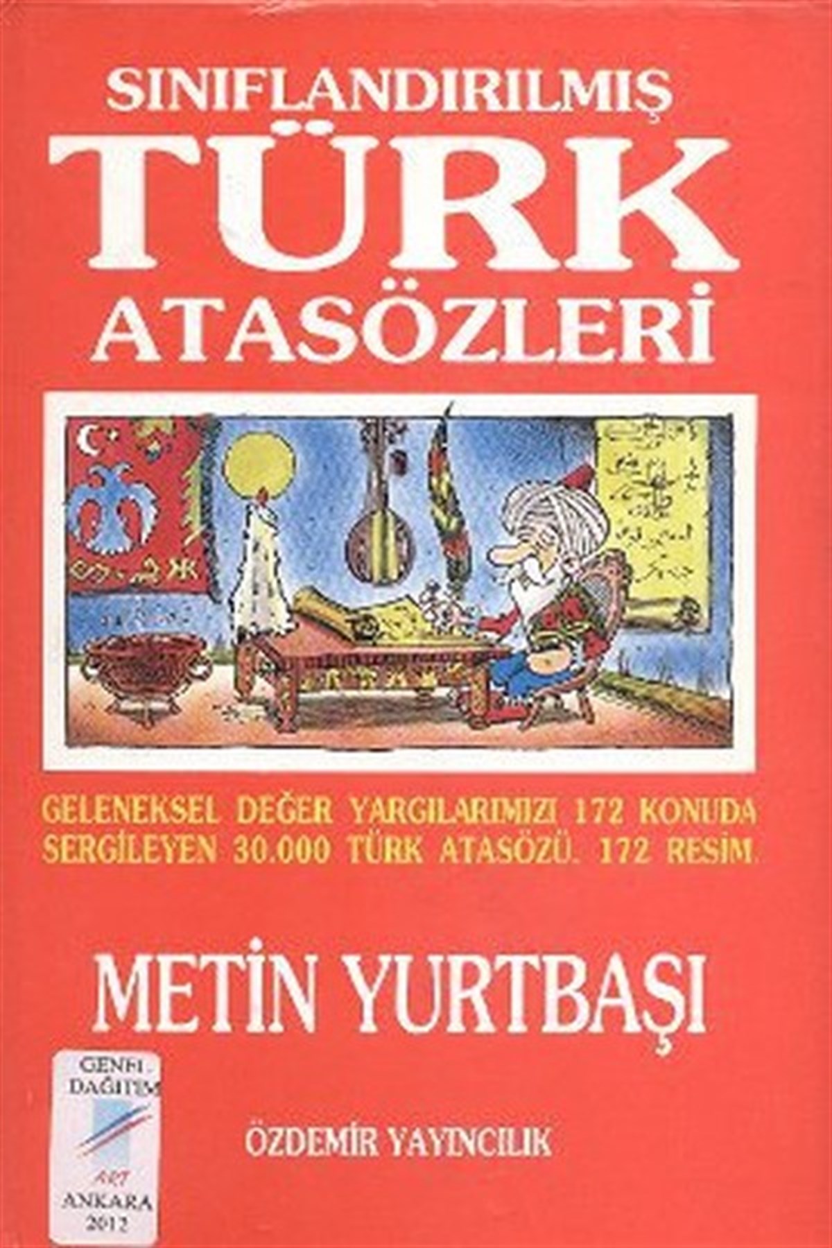 Metin YurtbaşıSözlükler ve Konuşma KılavuzlarıSınıflandırılmış Türk Atasözleri