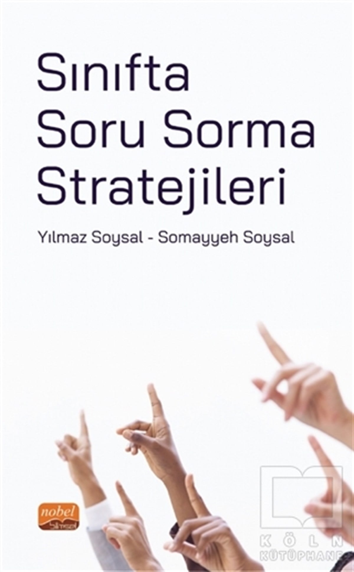 Somayyeh SoysalDiğerSınıfta Soru Sorma Stratejileri