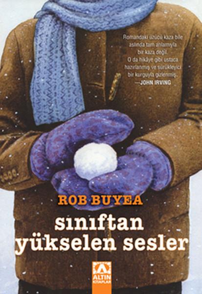 Rob BuyeaÇocuk Gençlik RomanlarıSınıftan Yükselen Sesler