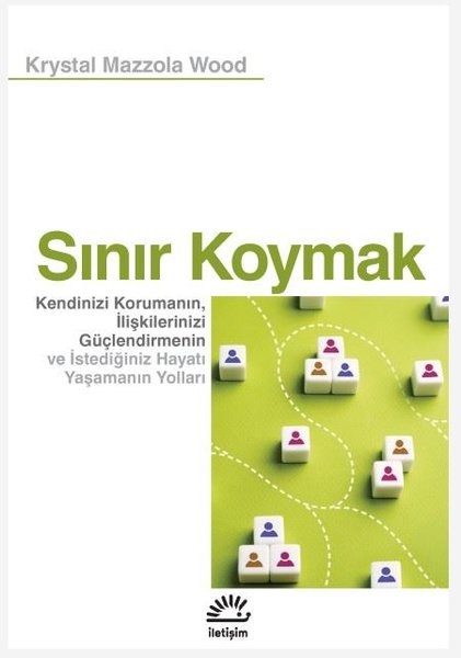 Krystal Mazzola WoodPsikoloji KitaplarıSınır Koymak: Kendinizi Korumanın İlişkilerinizi Güçlendirmenin ve İstediğiniz Hayatı Yaşamanın Yolları