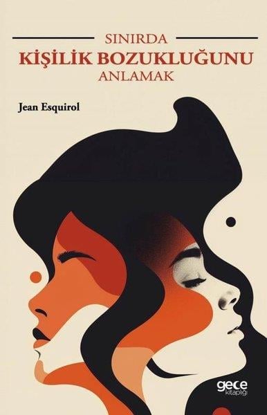 Jean EsquirolPsikoloji KitaplarıSınırda Kişilik Bozukluğunu Anlamak