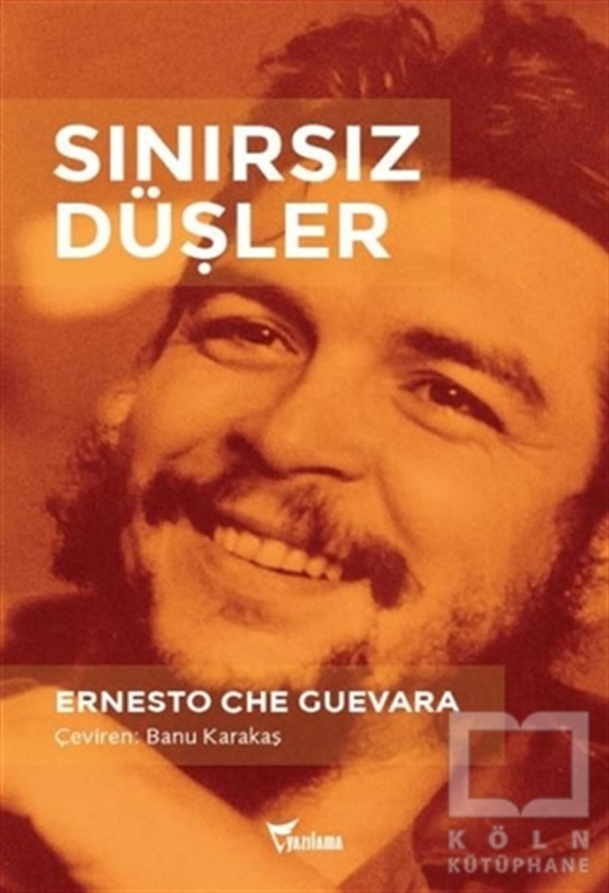 Ernesto Che GuevaraDerlemeSınırsız Düşler