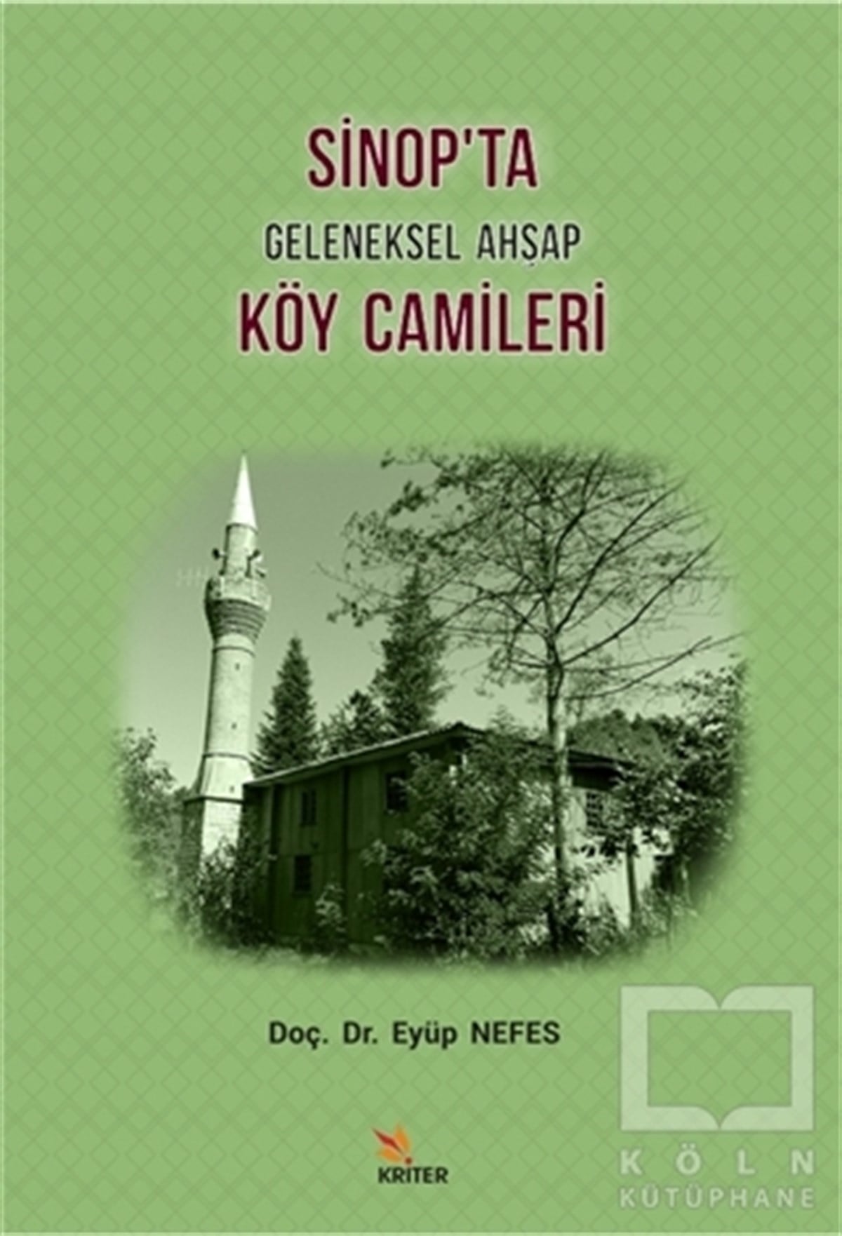Sinop'ta Geleneksel Ahşap Köy Camileri