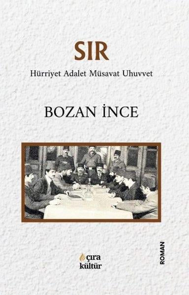 Bozan İnceTürk RomaniSır - Hürriyet Adalet Müsavat Uhuvvet