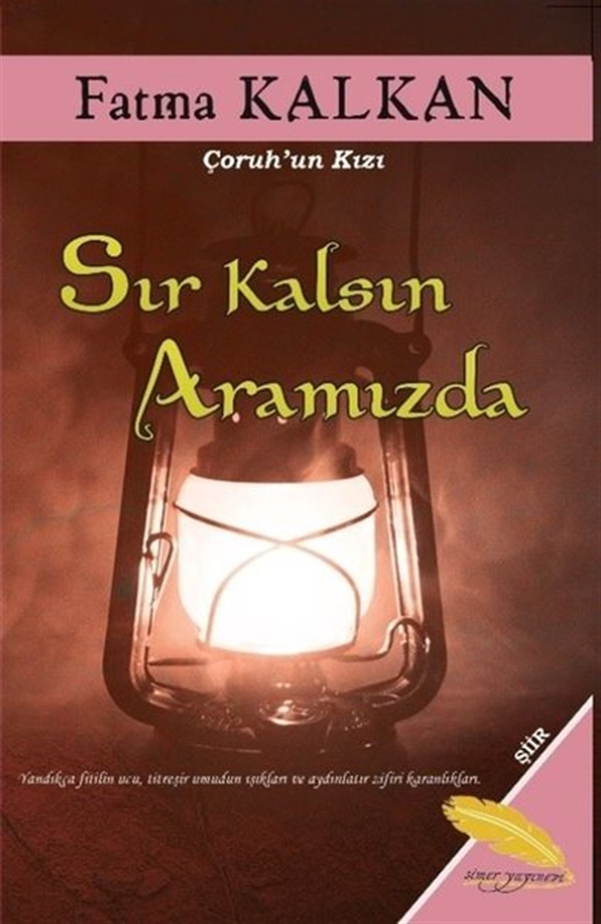 Fatma KalkanDünya ŞiiriSır Kalsın Aramızda