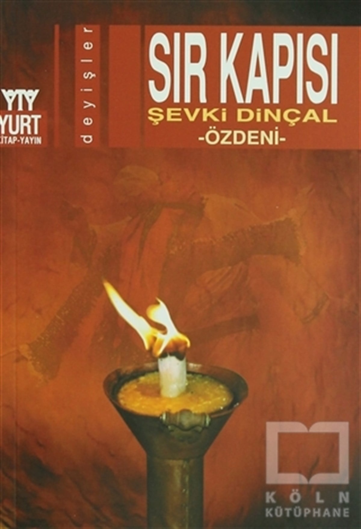 Şevki DinçalAlevilik-BektaşilikSır Kapısı