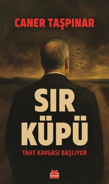 Caner TaşpınarTürkische Politik & PolitikbücherSır Küpü - Taht Kavgası Başlıyor