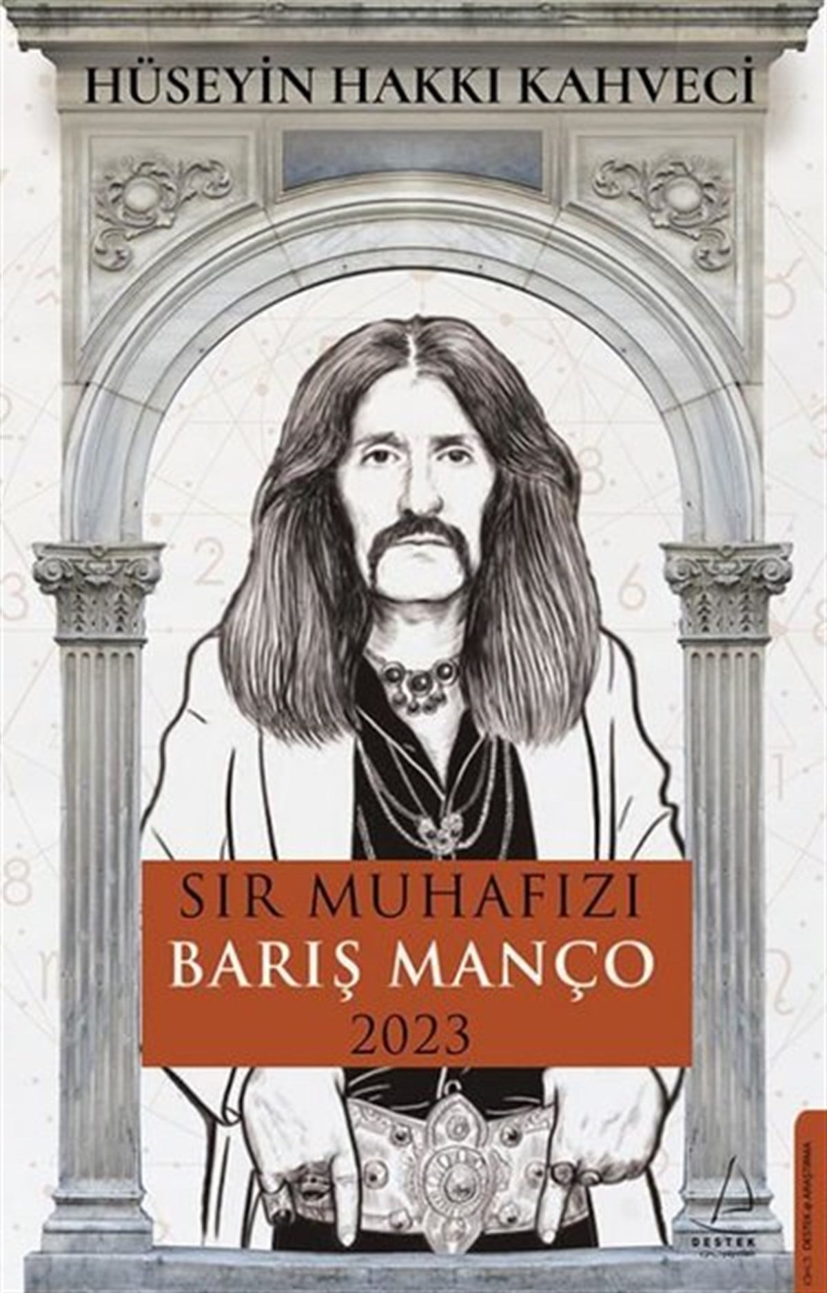 Hüseyin Hakkı KahveciMusik BücherSır Muhafızı Barış Manço 2023