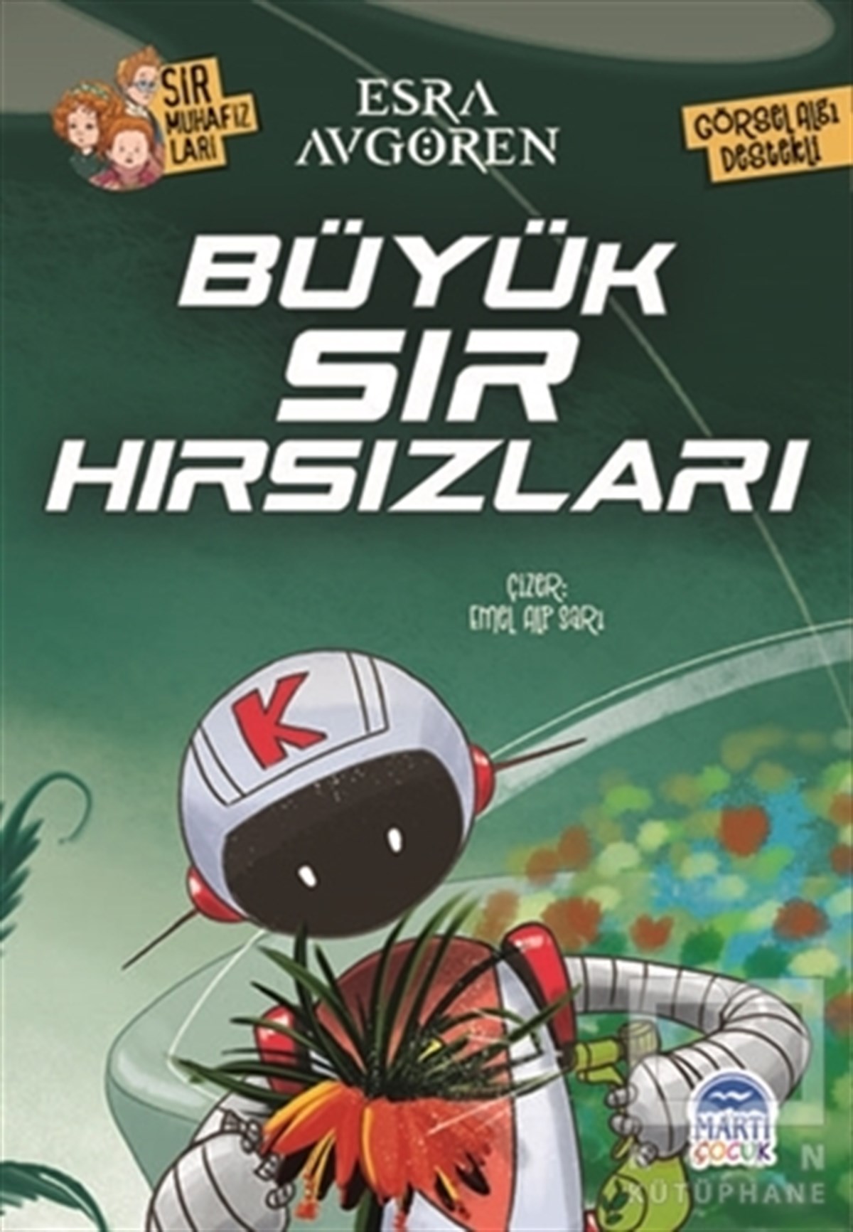 Esra AvgörenÇocuk Çizgi RomanlarıSır Muhafızları - Büyük Sır Hırsızları