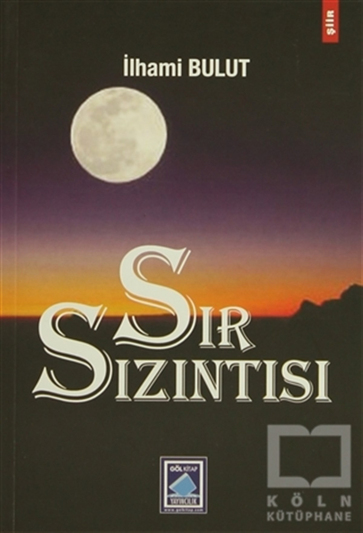 İlhami BulutŞiirSır Sızıntısı