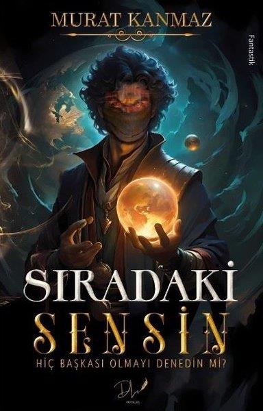 Murat KanmazFantasy und RomaneSıradaki Sensin