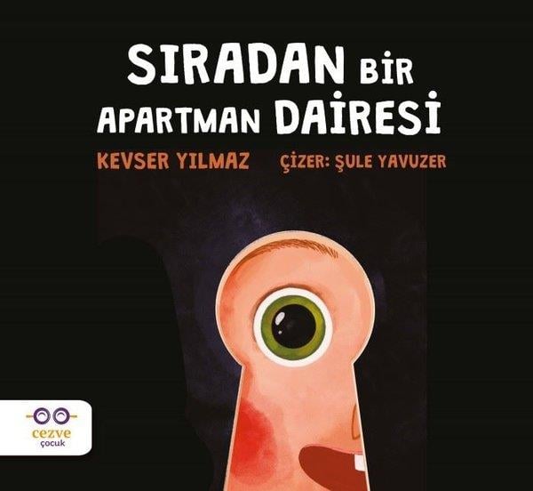 Kevser YılmazEgitim Etkinlik KitaplariSıradan Bir Apartman Dairesi