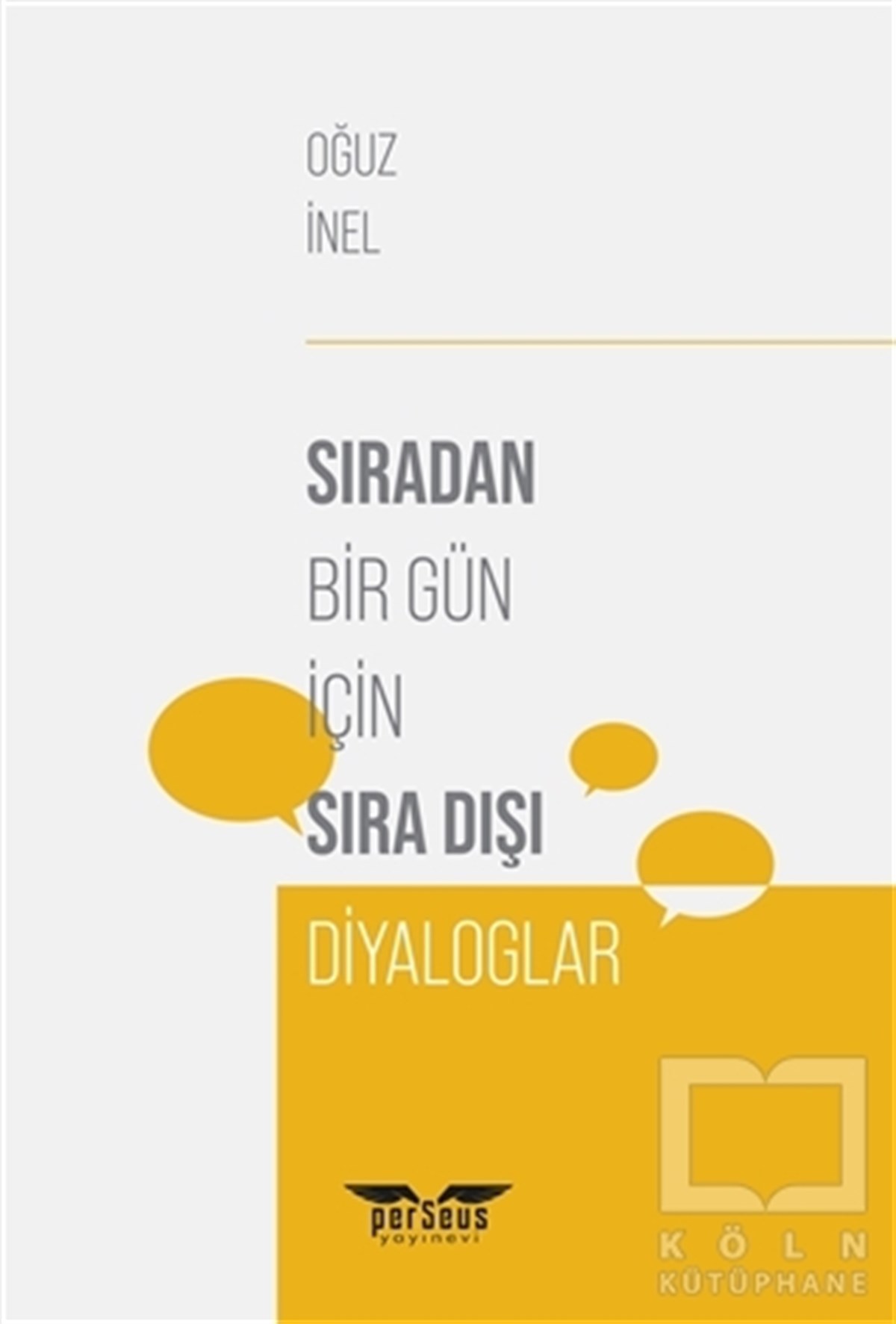 Sıradan Bir Gün İçin Sıra Dışı Diyaloglar
