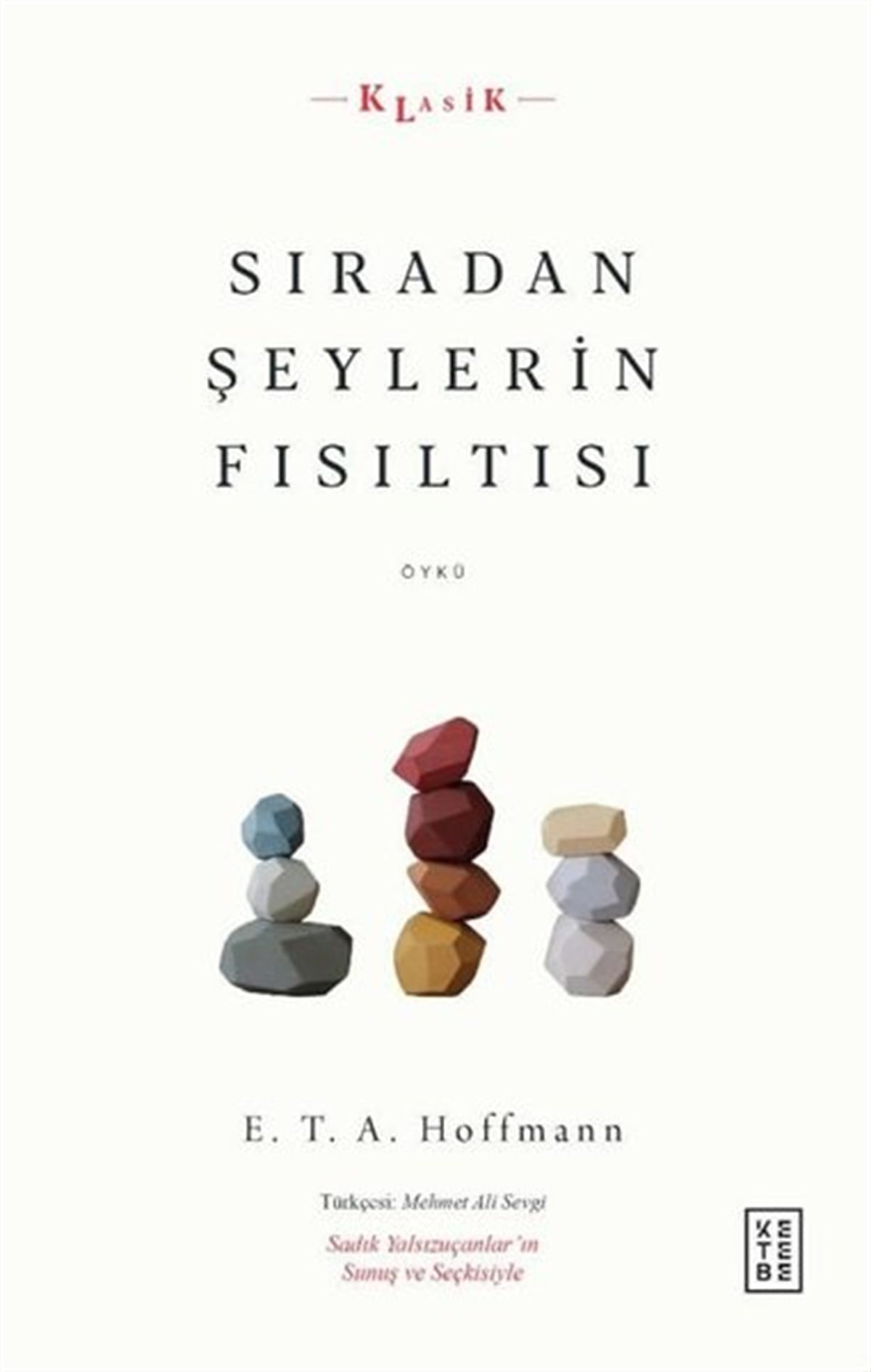 E.T.A. HoffmannWeltklassikerSıradan Şeylerin Fısıltısı