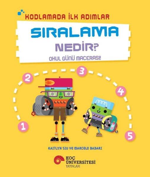 Kaitlyn SiuEtkinlik KitaplarıSıralama Nedir? - Okul Günü Macerası! - Kodlamada İlk Adımlar