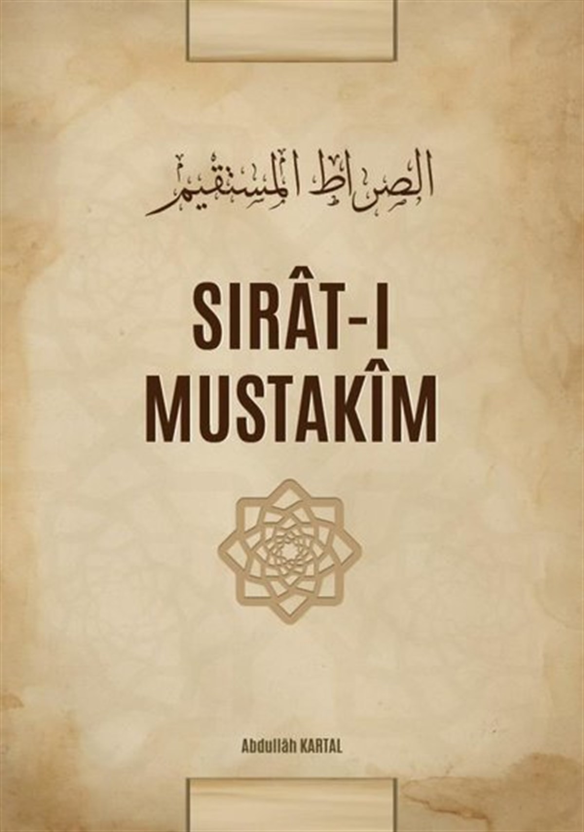 Abdullah KartalDinSırat-ı Mustakim