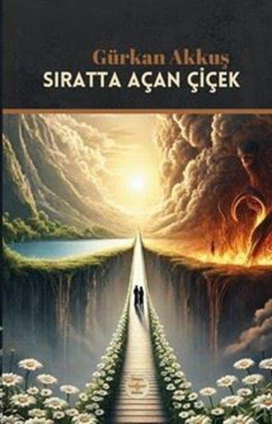 Gürkan AkkuşTürk ŞiiriSıratta Açan Çiçek