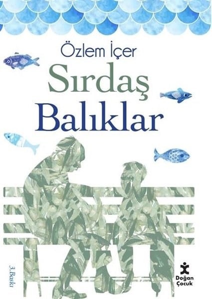 Özlem İçerÇocuk Gençlik RomanlarıSırdaş Balıklar