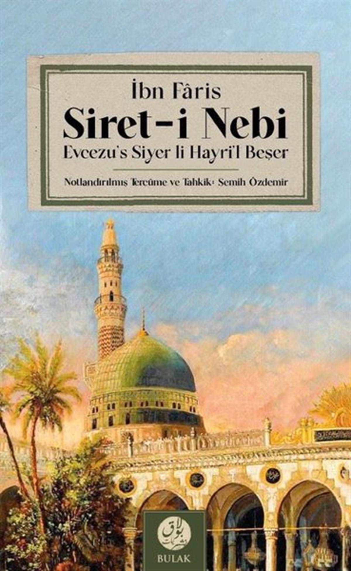 İbn FarisIslamische BücherSiret-i Nebi: Evcezu's Siyer li Hayri'l Beşer