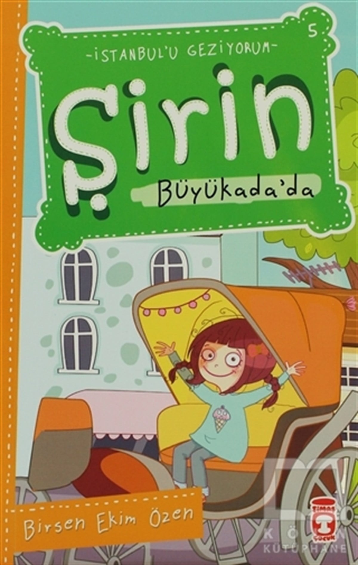 Birsen Ekim ÖzenHikayelerŞirin Büyükada’da