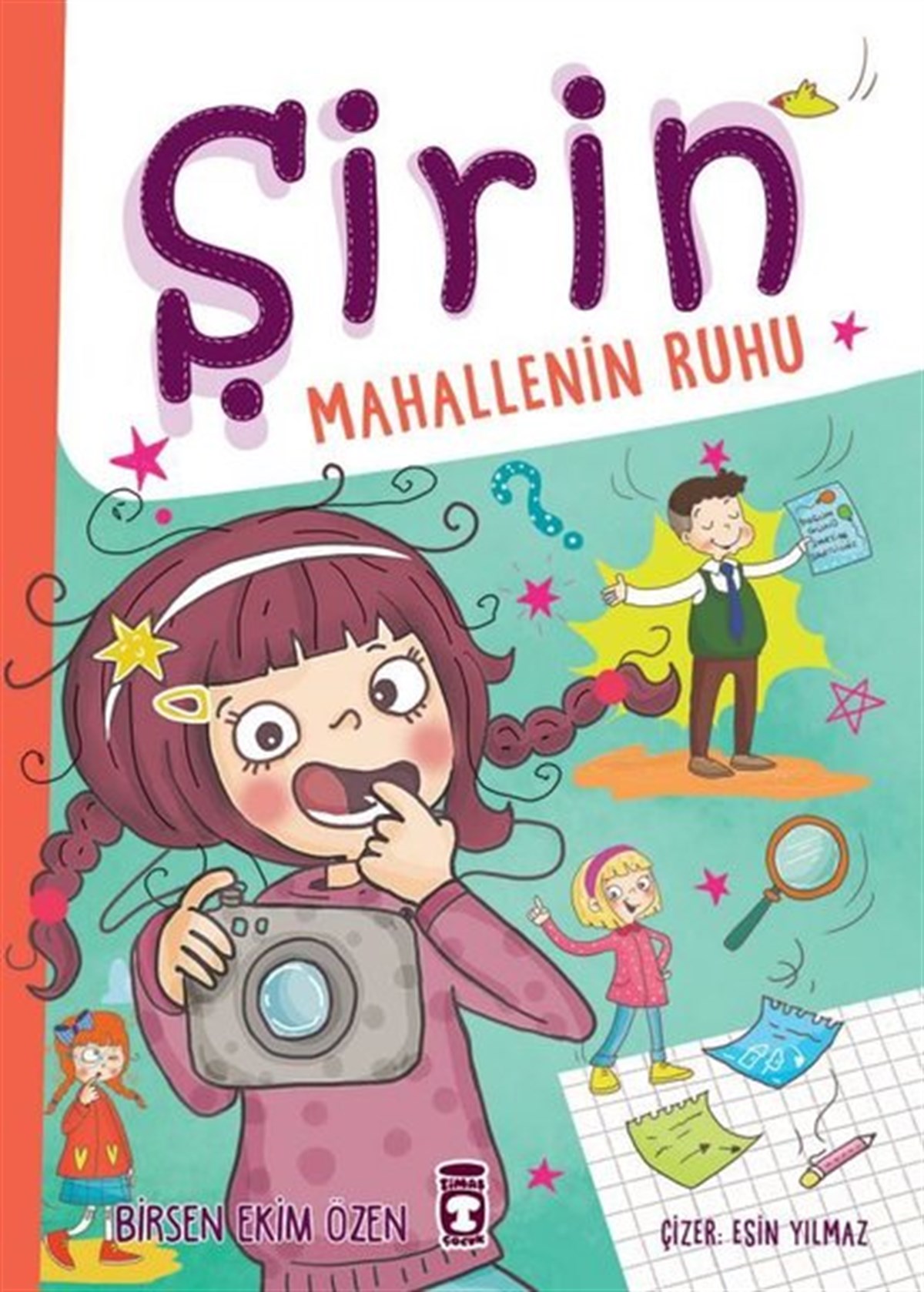 Birsen Ekim ÖzenMärchenbücher Şirin - Mahallenin Ruhu
