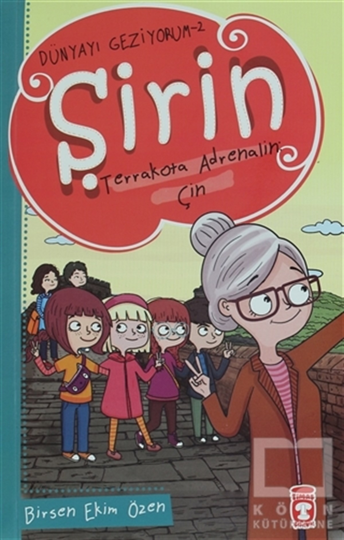 Birsen Ekim ÖzenÇocuk Hikaye KitaplarıŞirin Terrakota Adrenalin: Çin - Dünyayı Geziyorum 2