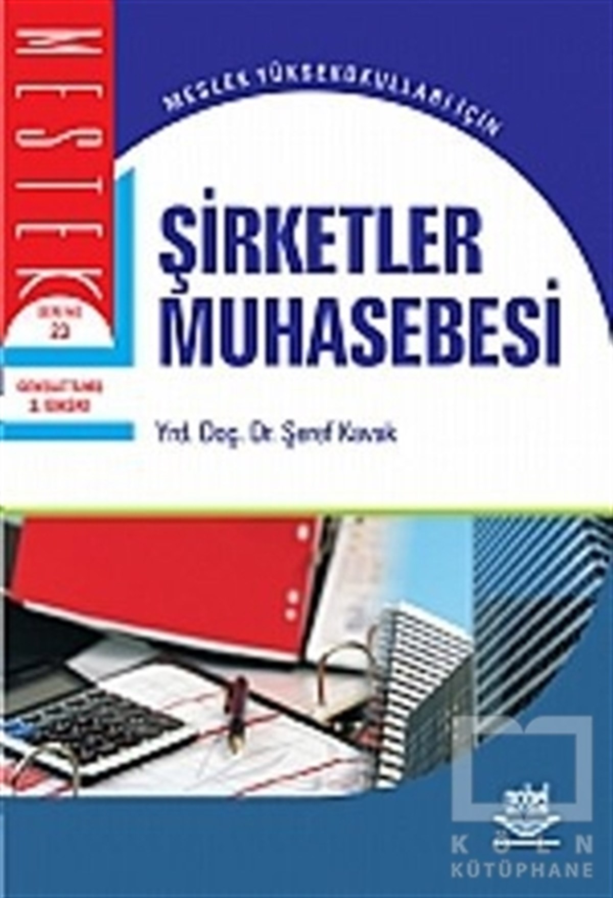 Şirketler Muhasebesi (Şeref Kavak)