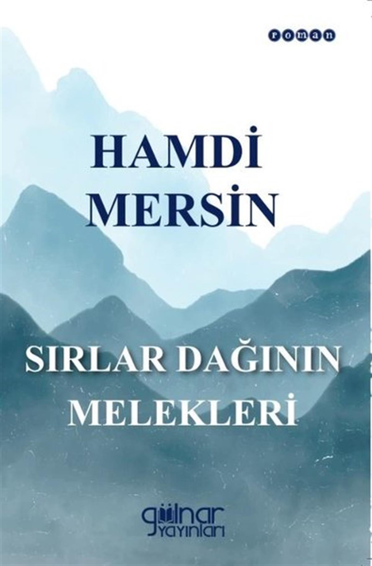 Hamdi MersinTürkiye RomanSırlar Dağının Melekleri