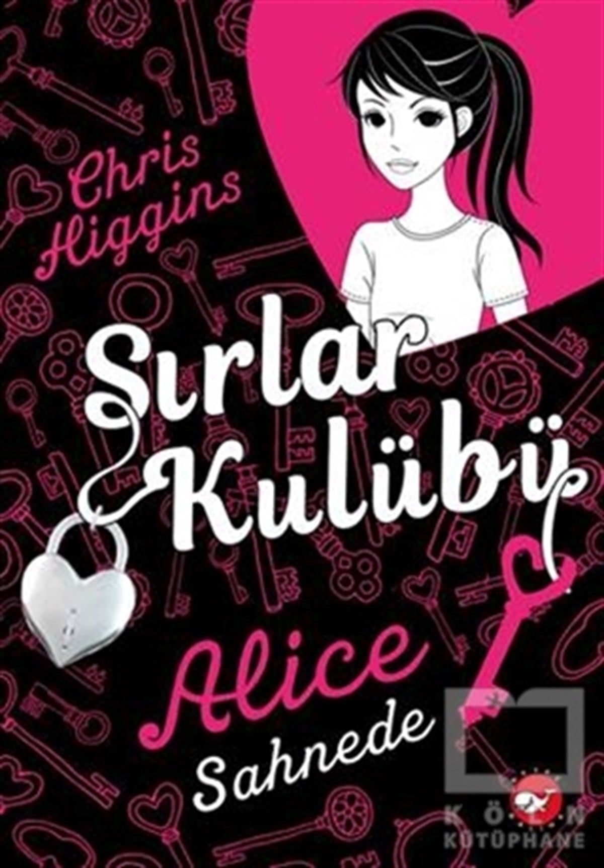 Chris HigginsRoman-ÖyküSırlar Kulübü - 1 Alice Sahnede