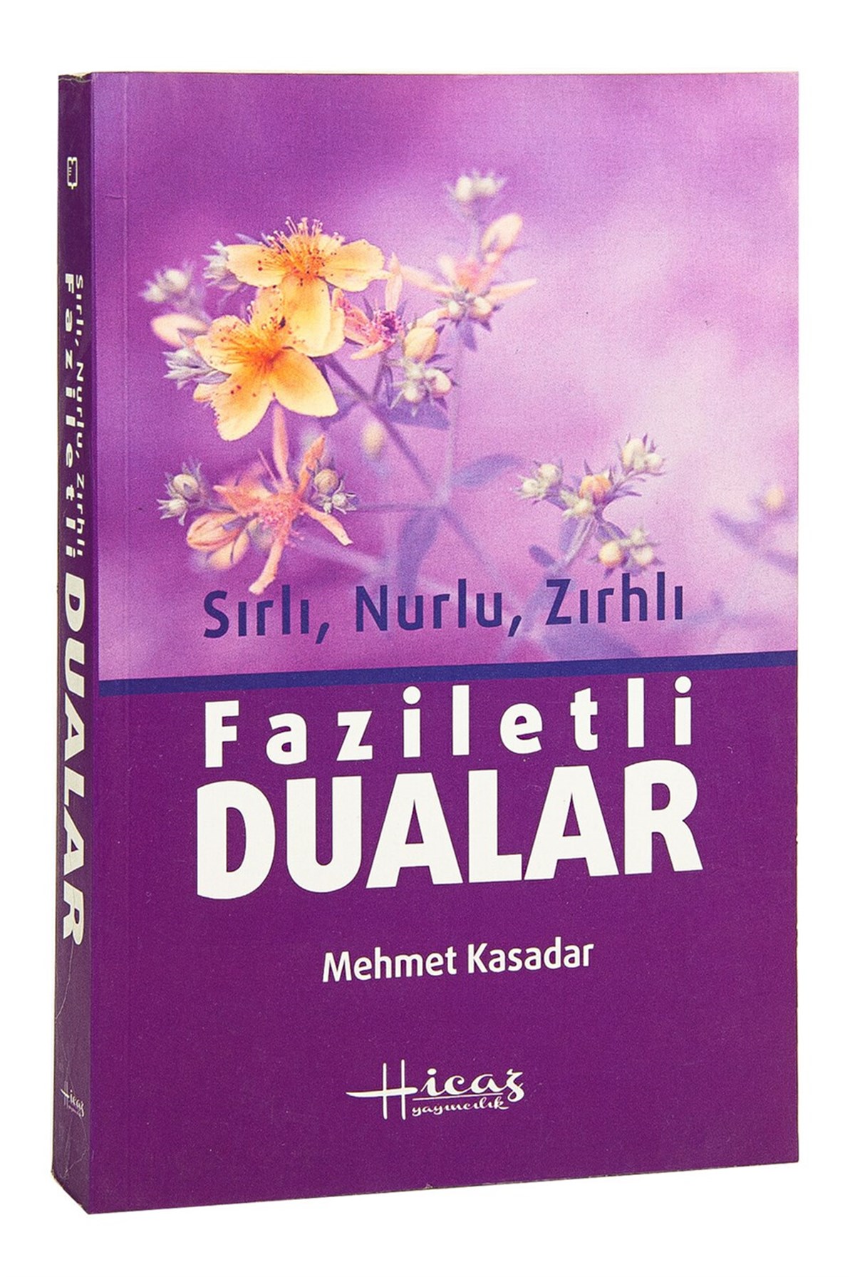 Sırlı Nurlu Zırhlı ve Faziletli Dualar