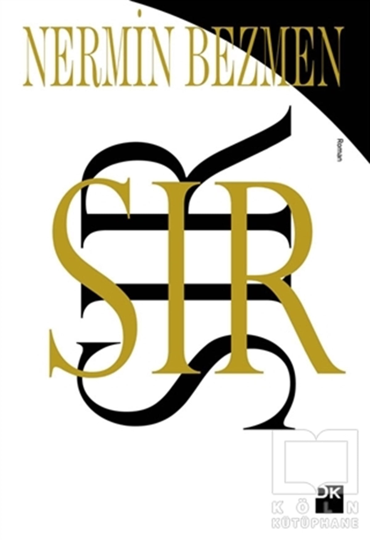 Nermin BezmenRomanSır