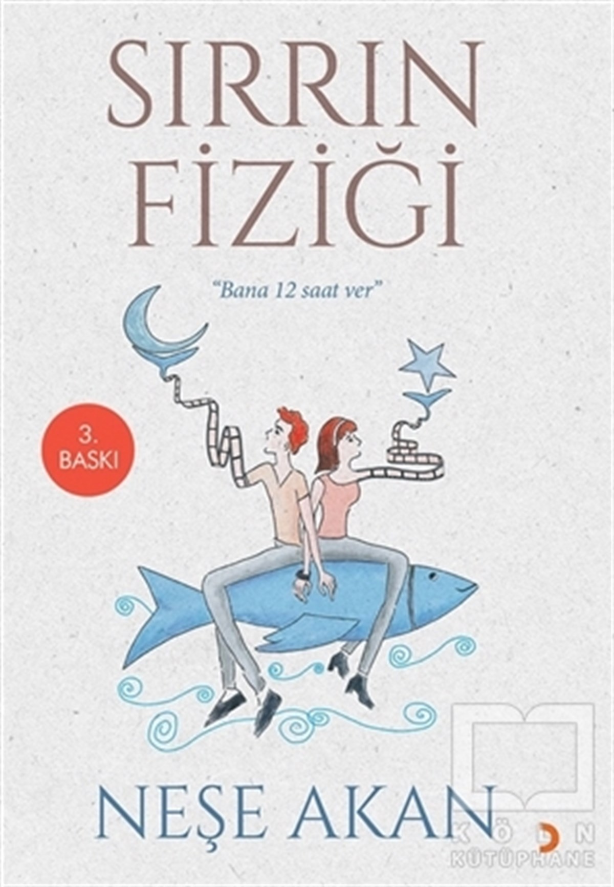 Neşe AkanPopüler Bilim KitaplarıSırrın Fiziği