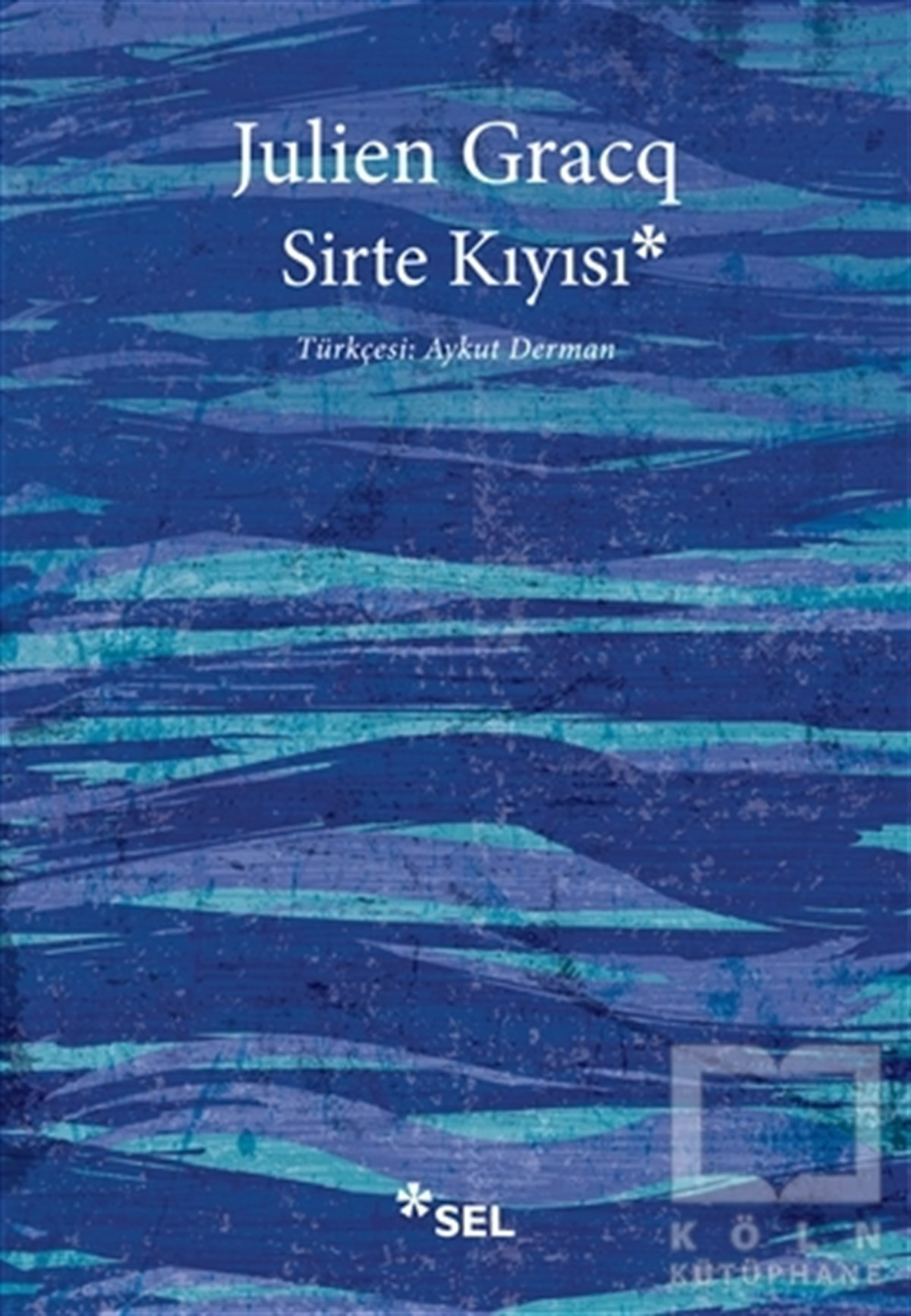 Julien GracqTürkçe RomanlarSirte Kıyısı