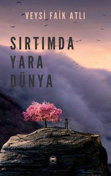 Veysi Faik AtlıTürk ŞiiriSırtımda Yara Dünya