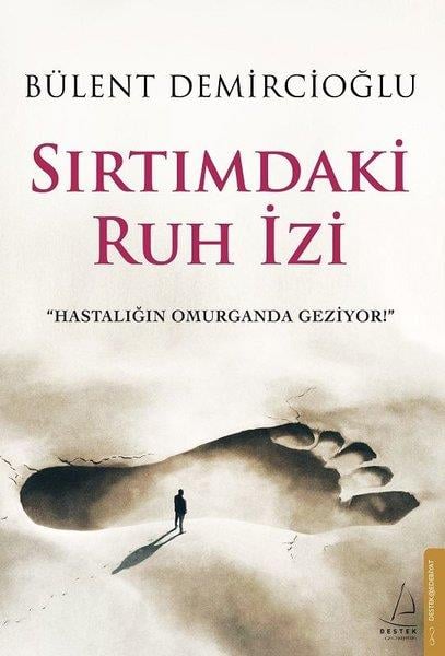 Bülent DemircioğluKişisel Gelişim KitaplarıSırtımdaki Ruh İzi
