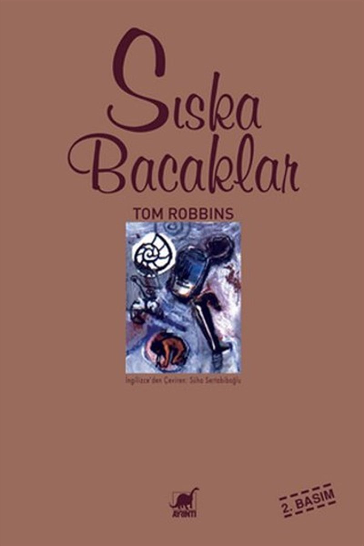 Tom RobbinsDünya RomanSıska Bacaklar