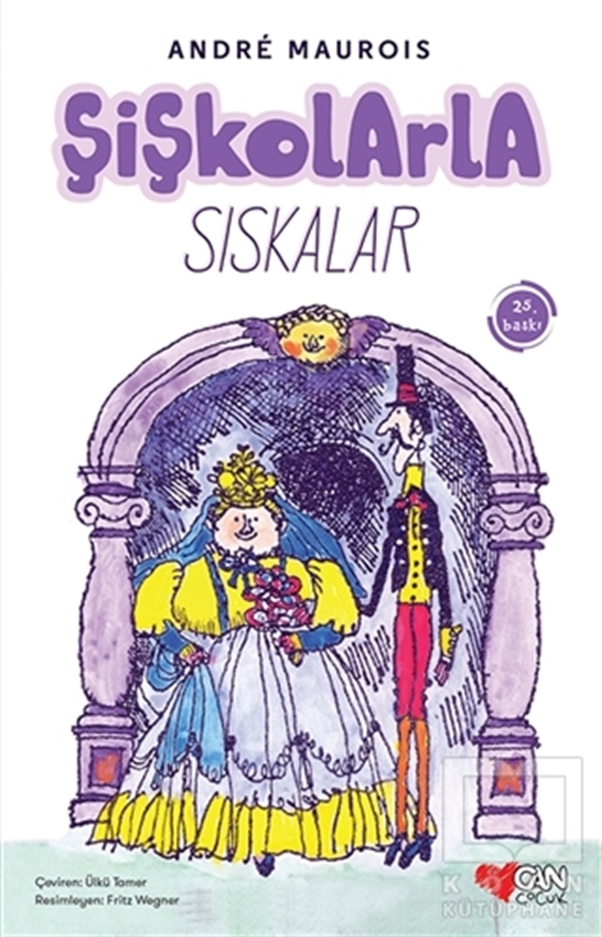 Andre MauroisRoman-ÖyküŞişkolarla Sıskalar