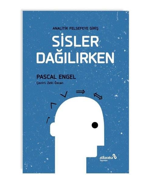 Pascal EngelFelsefe BilimiSisler Dağılırken - Analitik Felsefeye Giriş