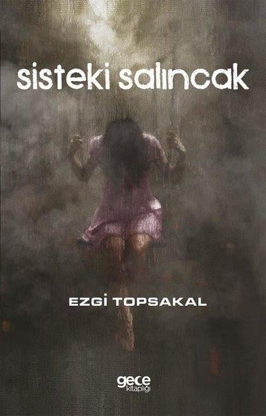 Ezgi TopsakalTürkiye RomanSisteki Salıncak