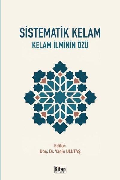 Kolektifİslami KitaplarSistematik Kelam - Kelam İlminin Özü