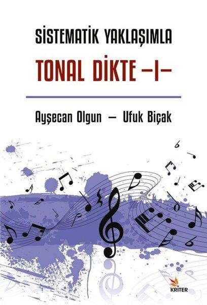 Ufuk BiçakMüzik KitaplarıSistematik Yaklaşımla Tonal Dikte 1