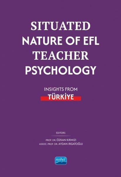 KolektifPhilosophy FictionSituated Nature Of EFL Teacher Psychology - Insights From Türkiye