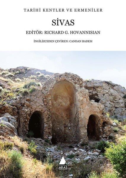 Richard G. HovannisianEtnolojiSivas: Tarihi Kentler ve Ermeniler - Tarihi Kentler ve Ermeniler
