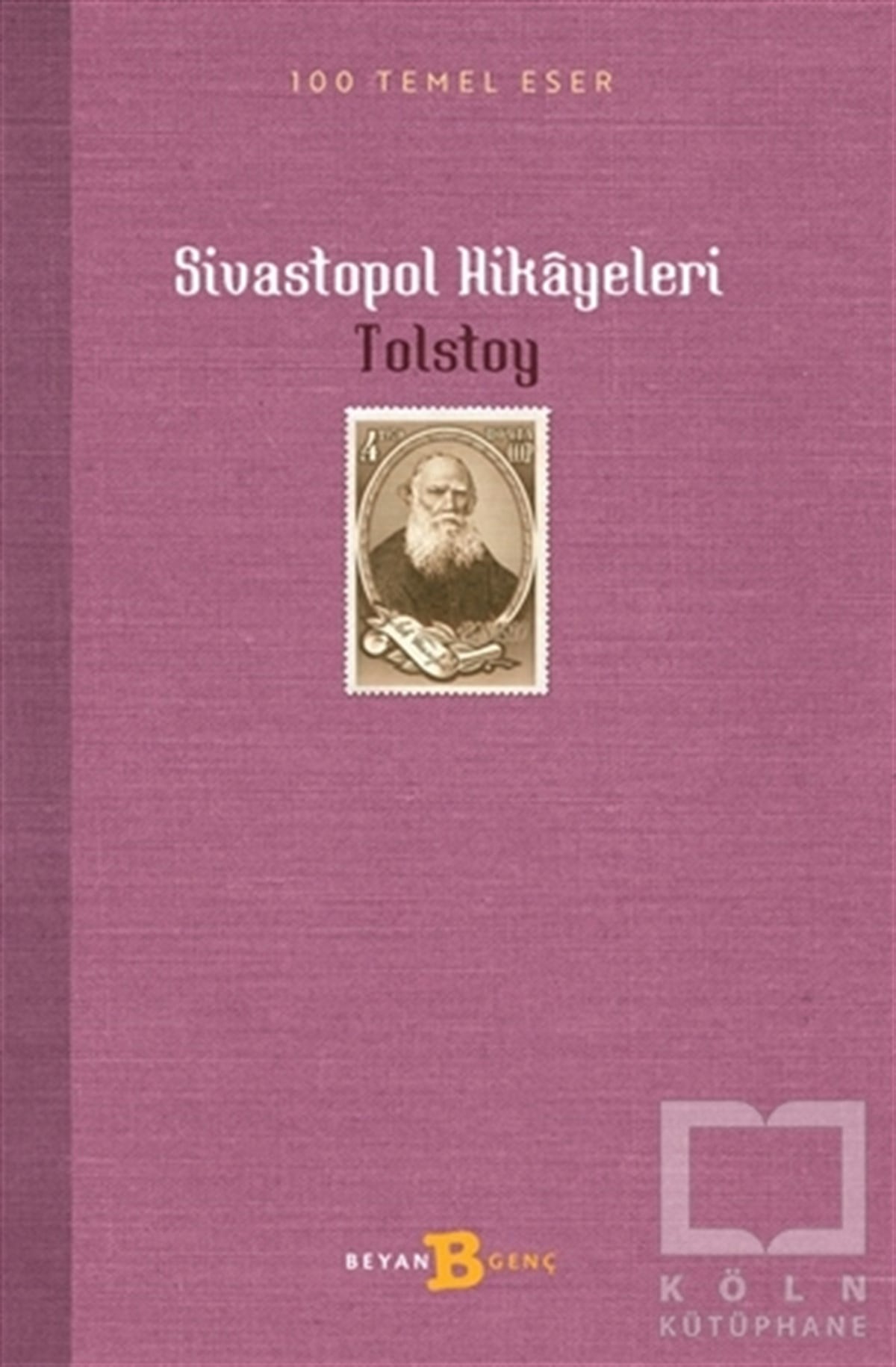 Lev Nikolayeviç TolstoyGeschichten Sivastopol Hikayeleri