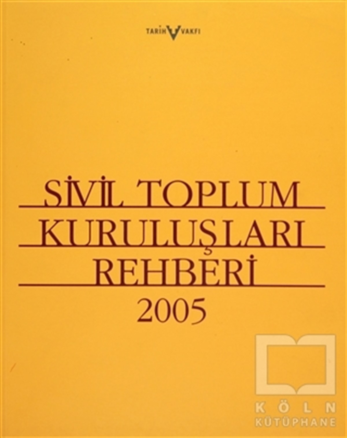 KolektifReferans - Kaynak KitapSivil Toplum Kuruluşları Rehberi 2005