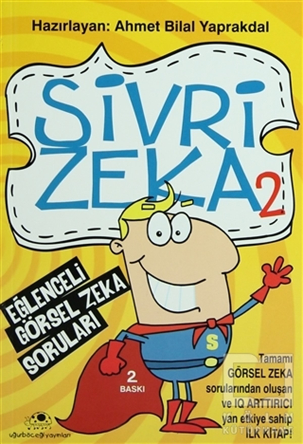 Sivri Zeka 2 - Eğlenceli Görsel Zeka Soruları