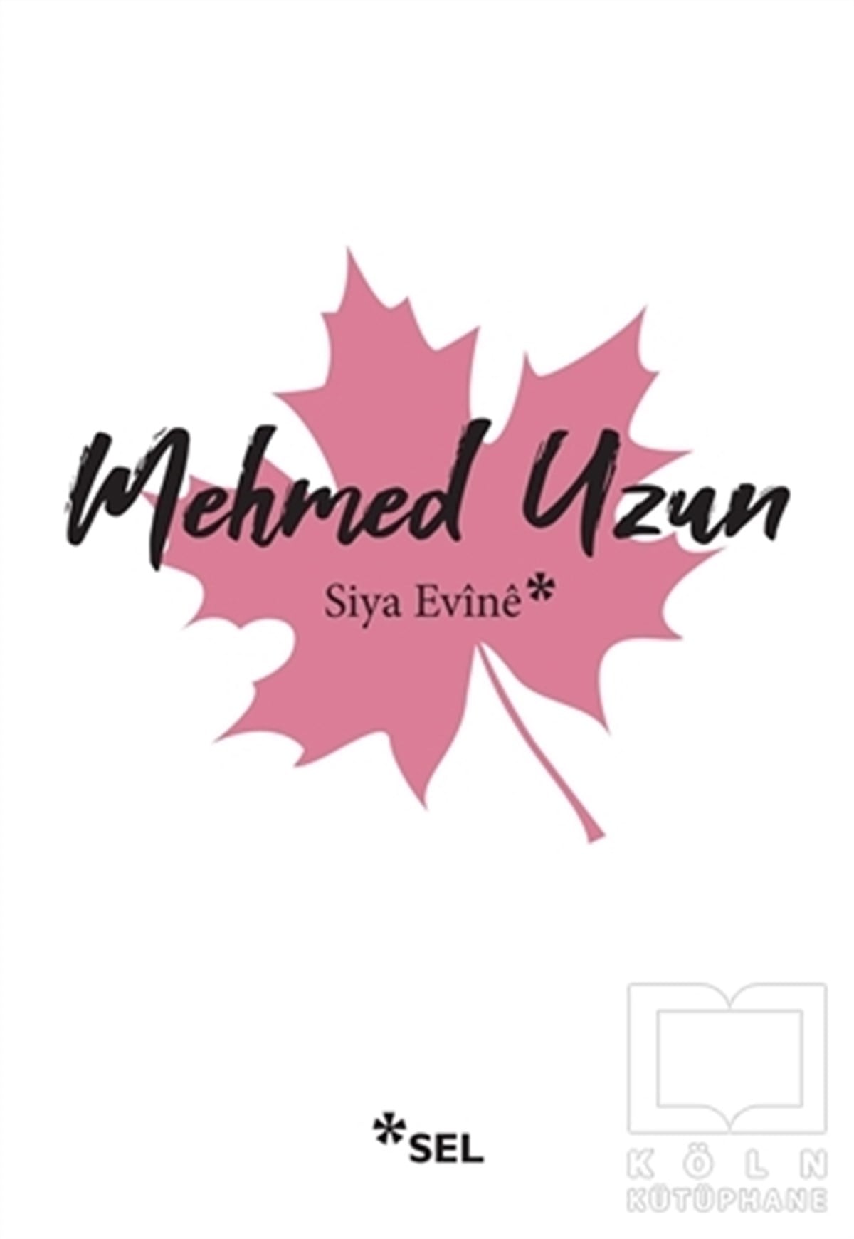 Mehmed UzunTürkçe RomanlarSiya Evine