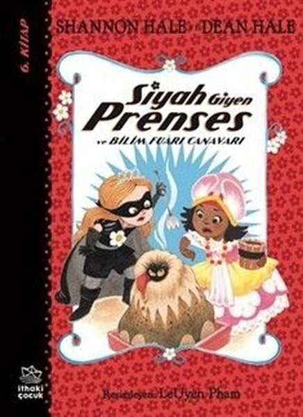 Dean HaleÇocuk Gençlik RomanlarıSiyah Giyen Prenses ve Bilim Fuarı Canavarı - 6. Kitap