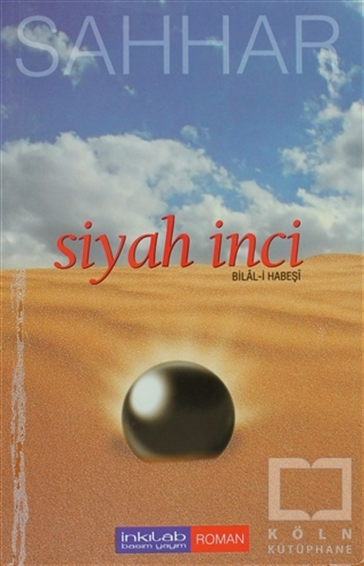 Abdülhamid Cude Es-SahharEdebiyat - RomanSiyah İnci